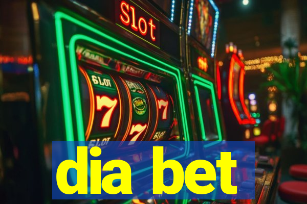 dia bet