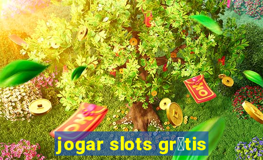 jogar slots gr谩tis