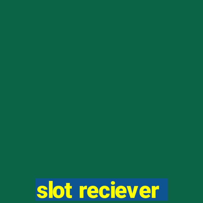 slot reciever