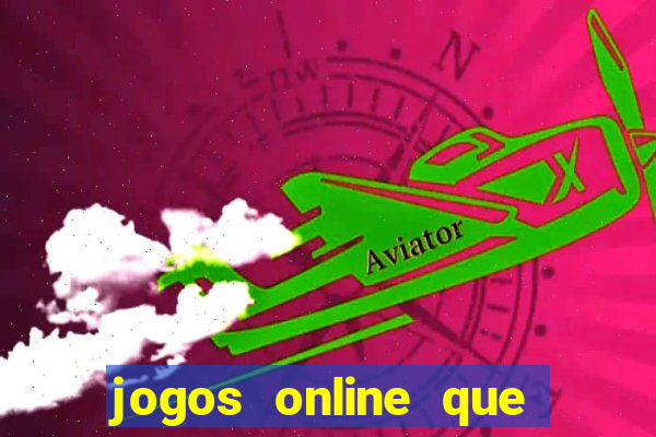 jogos online que pagam dinheiro