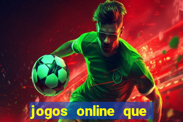 jogos online que pagam dinheiro