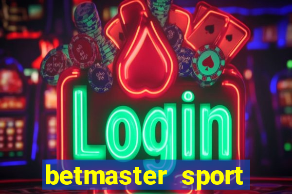 betmaster sport betting club