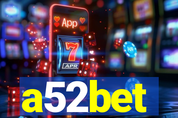 a52bet