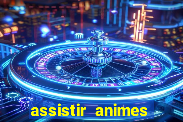 assistir animes online nz