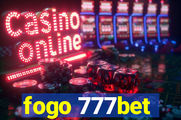 fogo 777bet