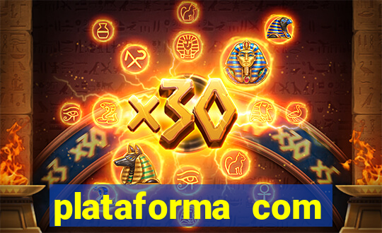 plataforma com bonus gratis