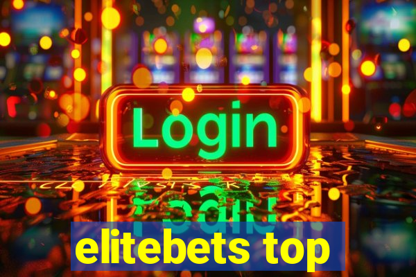 elitebets top