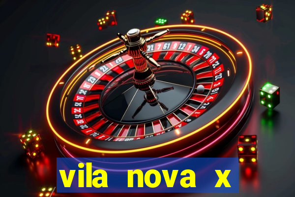 vila nova x tombense ao vivo