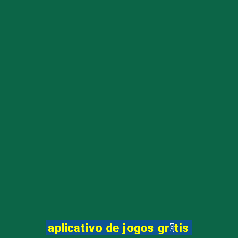 aplicativo de jogos gr谩tis