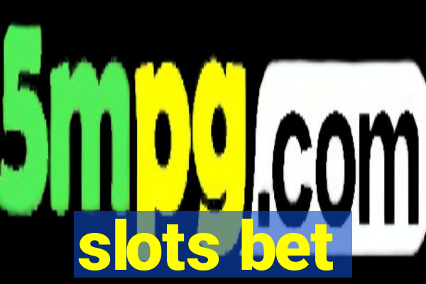 slots bet