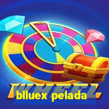 blluex pelada