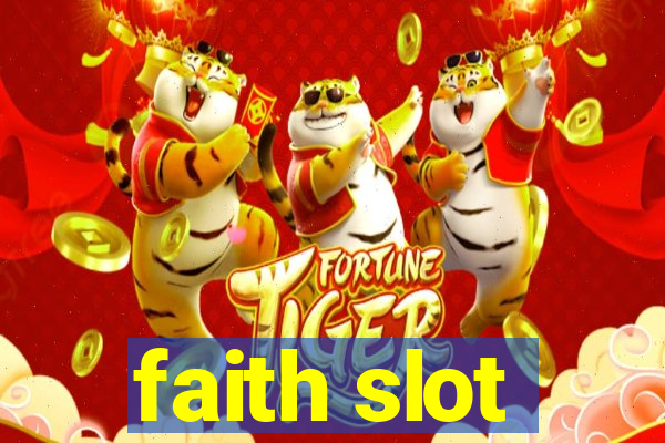 faith slot