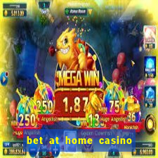 bet at home casino bonus code