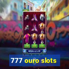 777 ouro slots