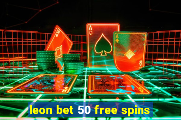 leon bet 50 free spins