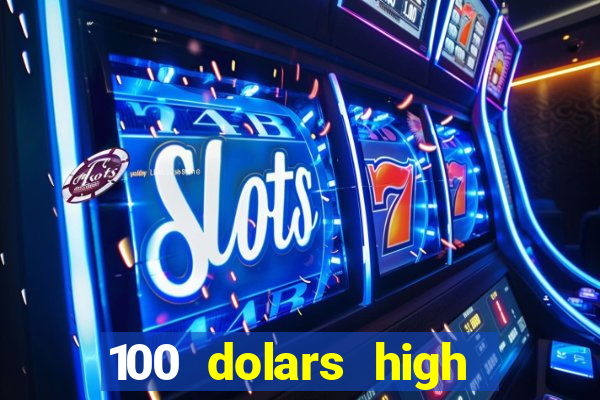 100 dolars high roller casino las vegas nevada