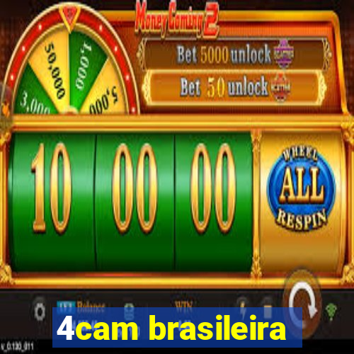 4cam brasileira