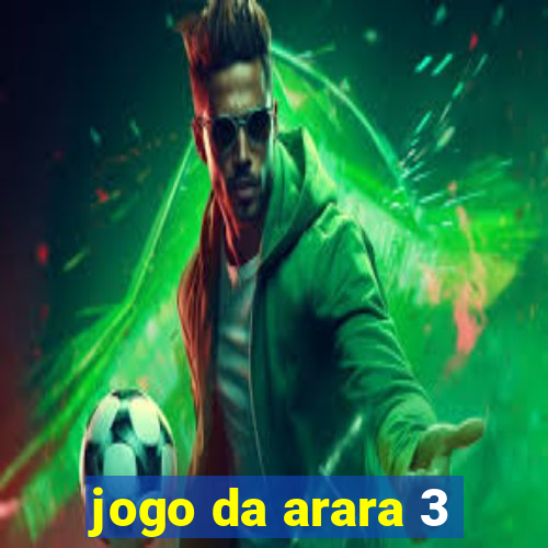 jogo da arara 3