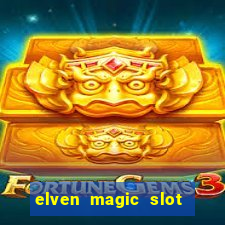 elven magic slot free play