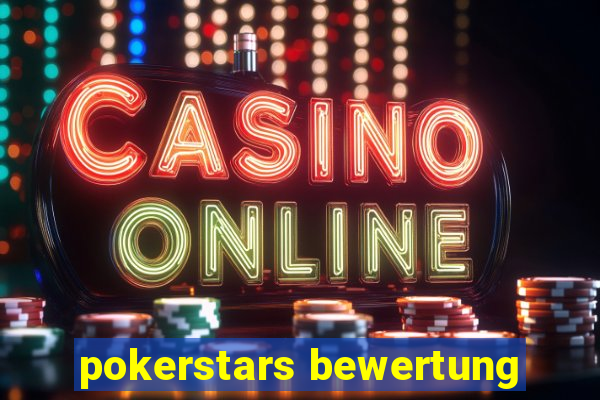 pokerstars bewertung