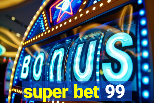 super bet 99