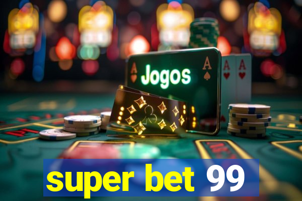 super bet 99