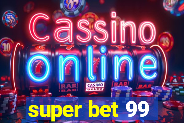 super bet 99