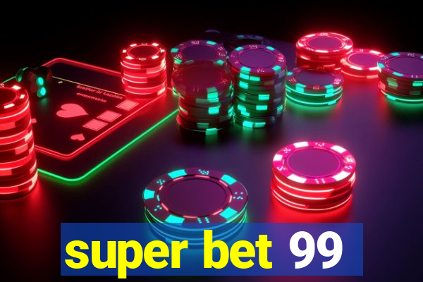 super bet 99