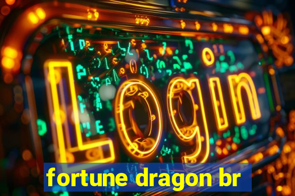 fortune dragon br