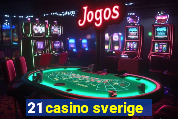 21 casino sverige