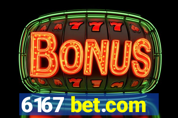 6167 bet.com