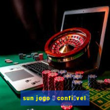 sun jogo 茅 confi谩vel