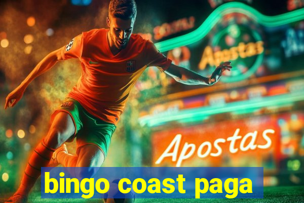 bingo coast paga