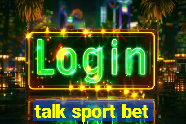 talk sport bet