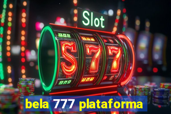 bela 777 plataforma