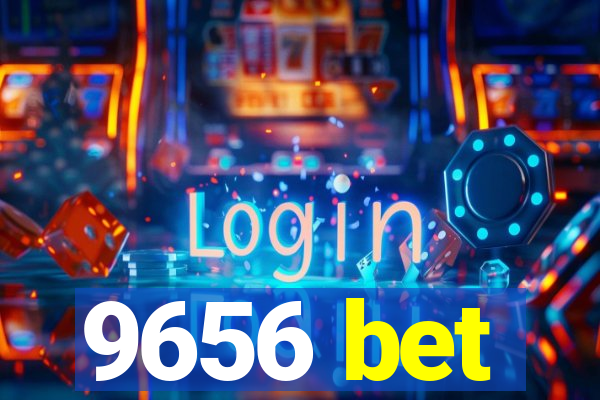 9656 bet