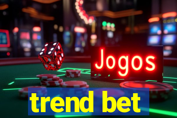 trend bet