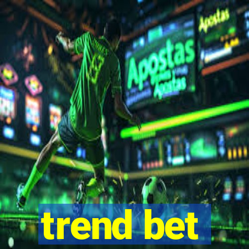 trend bet