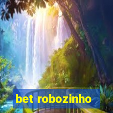 bet robozinho