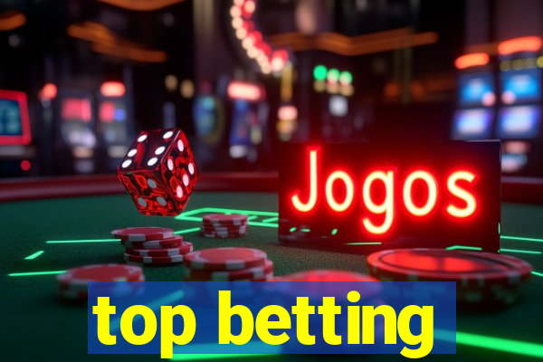 top betting