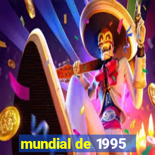 mundial de 1995