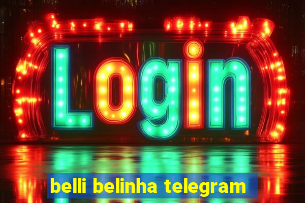 belli belinha telegram