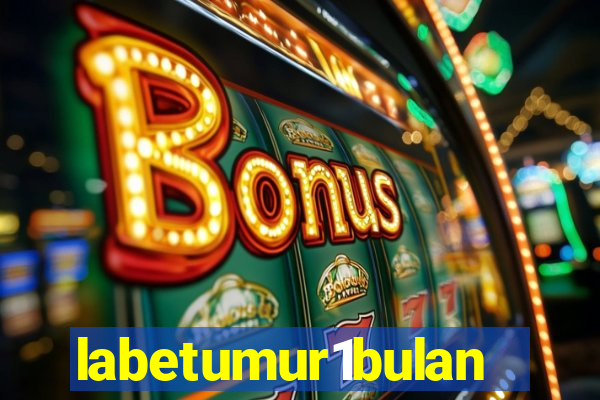 labetumur1bulan