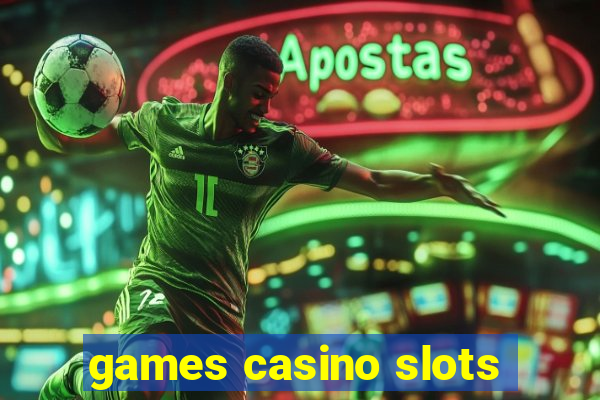 games casino slots