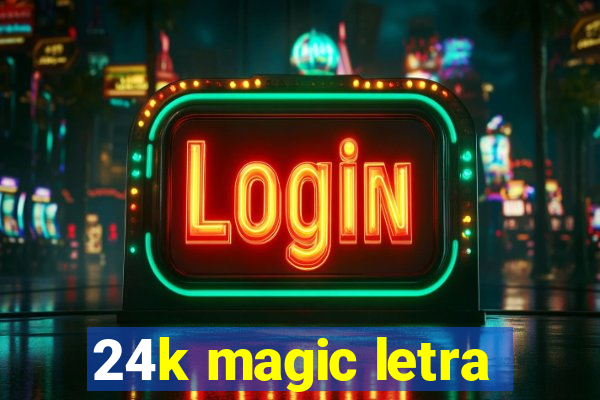 24k magic letra