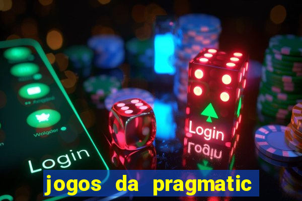 jogos da pragmatic que mais pagam