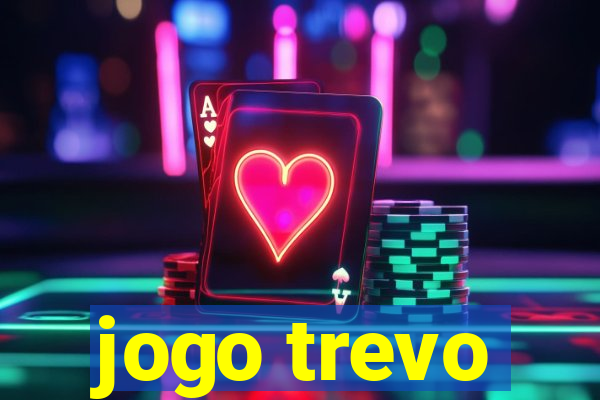 jogo trevo