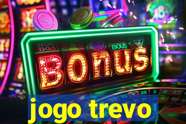 jogo trevo