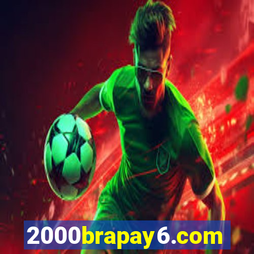 2000brapay6.com