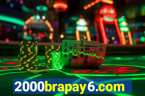 2000brapay6.com